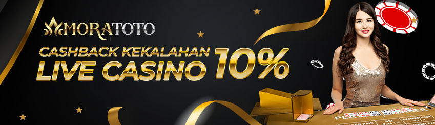 CASHBACK KEKALAHAN LIVE CASINO 10%